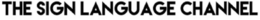 THE SIGN LANGUAGE CHANNEL trademark