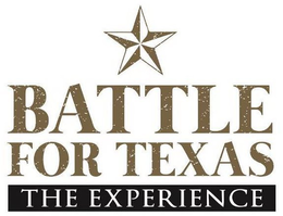 BATTLE FOR TEXAS THE EXPERIENCE trademark