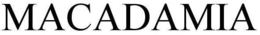 MACADAMIA trademark