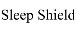 SLEEP SHIELD trademark