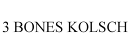 3 BONES KOLSCH trademark