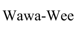 WAWA-WEE trademark