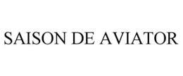 SAISON DE AVIATOR trademark