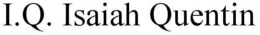 I.Q. ISAIAH QUENTIN trademark
