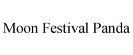 MOON FESTIVAL PANDA trademark
