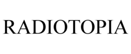 RADIOTOPIA trademark