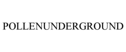 POLLENUNDERGROUND trademark