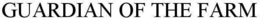 GUARDIAN OF THE FARM trademark