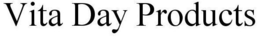 VITA DAY PRODUCTS trademark