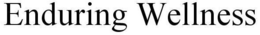ENDURING WELLNESS trademark