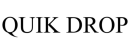 QUIK DROP trademark