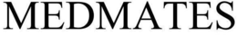 MEDMATES trademark