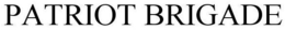 PATRIOT BRIGADE trademark