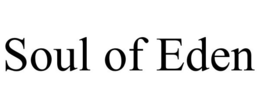 SOUL OF EDEN trademark