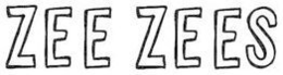ZEE ZEES trademark