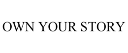 OWN YOUR STORY trademark