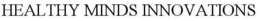 HEALTHY MINDS INNOVATIONS trademark