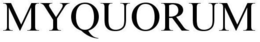 MY QUORUM trademark