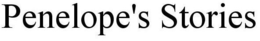 PENELOPE'S STORIES trademark
