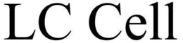 LC CELL trademark