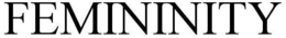 FEMININITY trademark