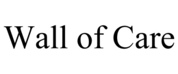 WALL OF CARE trademark