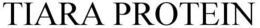 TIARA PROTEIN trademark