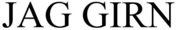JAG GIRN trademark