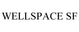 WELLSPACE SF trademark