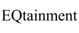 EQTAINMENT trademark