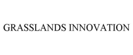 GRASSLANDS INNOVATION trademark