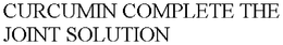 CURCUMIN COMPLETE THE JOINT SOLUTION trademark