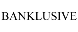 BANKLUSIVE trademark