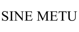 SINE METU trademark