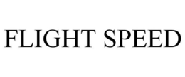 FLIGHT SPEED trademark