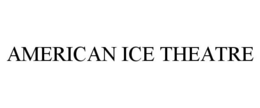 AMERICAN ICE THEATRE trademark