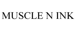 MUSCLE N INK trademark