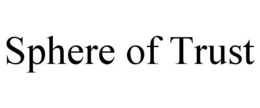 SPHERE OF TRUST trademark