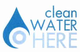 CLEAN WATER HERE trademark