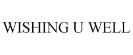 WISHING U WELL trademark