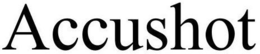 ACCUSHOT trademark