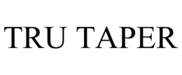 TRU TAPER trademark