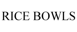 RICE BOWLS trademark