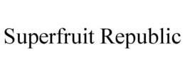 SUPERFRUIT REPUBLIC trademark
