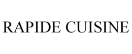 RAPIDE CUISINE trademark
