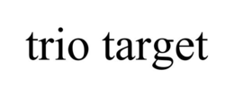 TRIO TARGET trademark
