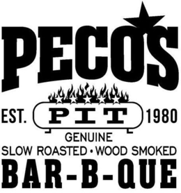 PECOS PIT EST. 1980 GENUINE SLOW ROASTED WOOD SMOKED BAR-B-QUE trademark