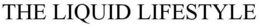THE LIQUID LIFESTYLE trademark