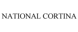 NATIONAL CORTINA trademark