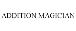 ADDITION MAGICIAN trademark